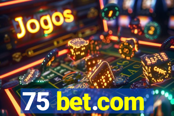 75 bet.com